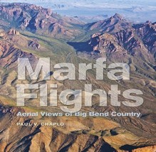 Marfa Flights: Aerial Views of Big Bend Country Vol 26 (Tarleton St University) - £15.92 GBP
