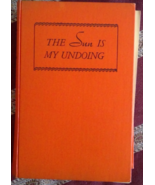 The Sun is My Undoing, Marguerite Steen, 1944 - $40.00