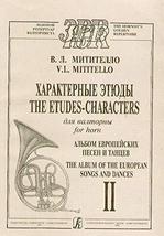 Etudes-characters for French horn. Album of the European Songs and Dances. Volum - £9.19 GBP