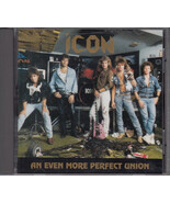 ICON An Even More Perfect Union [Audio CD] 1995 Hard Rock - $24.85
