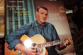 Eddy Arnold - &quot;Sometimes I&#39;m Happy, Sometimes I&#39;m Blue&quot; - $3.00