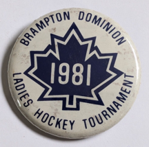 1981 BRAMPTON DOMINION LADIES HOCKEY TOURNAMENT CANADA VINTAGE CANADA SP... - $12.99