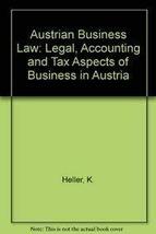 Austrian business law [Hardcover] Kurt Heller - $145.96