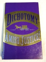 Dichotomy Amish Justice! by Beverly Jolley and Stan Jolley (1999, Hardco... - £0.78 GBP