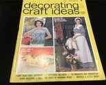 Decorating &amp; Craft Ideas Magazine August 1975 Decorate T-Shirts, Fabric ... - £7.97 GBP