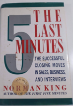 The Last Five Minutes: Successful Closing Moves in Sales, Business and Intervie - $5.94