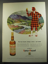 1952 Gilbey&#39;s Spey-Royal Scotch Ad - The best Scotch whisky is born.. not made - £13.82 GBP