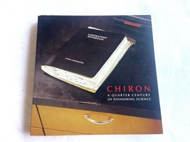 CHIRON: A QUARTER CENTURY OF PIONEERING SCIENCE - PB VG - £41.44 GBP