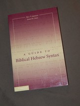 A Guide to Biblical Hebrew Syntax -- USED BOOK in Good Condition - £9.34 GBP