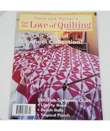 Vintage 2000 For The Love Of Quilting Pinwheel Collection Craft Magazine - $11.00