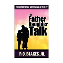 The Father-Daughter Talk R. C. Blakes Jr. - £36.49 GBP