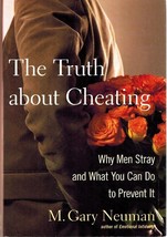 The Truth about Cheating Why Men Stray and What You Can Do to Prevent It - $12.88