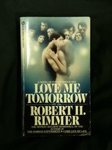 Love Me Tomorrow Rimmer, Robert H. - $9.79
