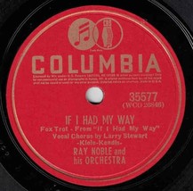 Ray Noble Orch w/ Larry Stewart 78 If I Had My Way /Carolina In The Morning SH3A - £5.44 GBP