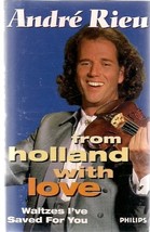 From Holland With Love ~ Andre Rieu (Audio Cassette) [Audio Cassette] Andre Rieu - £38.77 GBP