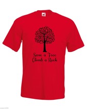Mens T-Shirt Quote Save a Tree Climb a Rock, Huge Tree Leaves tShirt, Nature - £19.54 GBP
