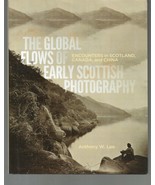 The Global Flows of Early Scottish Photography / Anthony W. Lee Hardcove... - £30.51 GBP