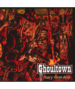 Bury Them Deep by Ghoultown [Extended Version] (CD-2014) NEW-Free Shipping - $37.89 CAD
