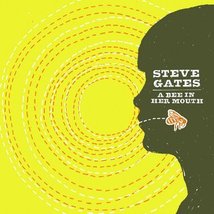 A Bee in Her Mouth [Audio CD] Steve Gates - £40.67 GBP