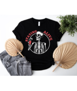 Coffee Lovers T shirt- Staying Alive Skeleton Funny T Shirt - $16.83