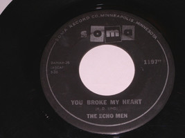 The Echo Men You Broke My Heart My Maria 45 Rpm Record Vintage Soma Label - $18.99