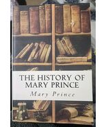 History of Mary Prince by Mary Prince (2016, Trade Paperback) - $21.76