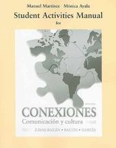 Conexiones Comunicacion y cultura Student Activities Manual - $9.90