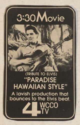 Primary image for Vintage Elvis Presley Paradise Hawaiian Style Movie Ad WCCO Tv 4 Suzanna Leigh