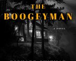 Chasing the Boogeyman: A Novel Chizmar, Richard - $14.47