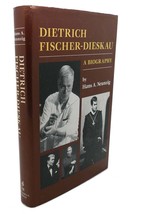 Hans Neunzig Dietrich FISCHER-DIESKAU : A Biography 1st Edition 1st Printing - £36.92 GBP