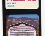 Hotel Relais Brochure and Tarif Sheet Villars / Ollon Switzerland 1960&#39;s - $17.82