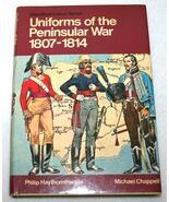 UNIFORMS OF THE PENINSULAR WAR 1807-1814 IN COLOUR Military Modeling &amp; R... - $27.64 CAD