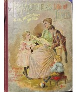 My Mother&#39;s Life Jesus The Sweetest Story Ever Told Randall-White 1903 Rare - $104.20 CAD