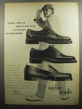 1957 Taylor Made Shoes Advertisement - Every man is entitled - $18.49