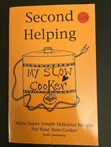RECIPES SECOND HELPING MY SLOW COOKER - $6.00