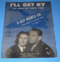 A Guy Named Joe Sheet Music I&#39;ll Get By Vintage 1943 Spencer Tracy Irene Dunne - £11.98 GBP