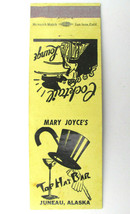 Mary Joyce&#39;s Top Hat Bar  Juneau, Alaska Restaurant 20 Strike Matchbook Cover AK - $2.00