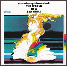 Strawberry Alarm Clock CD The World in a Sea Shell - Collectors Choice - £15.88 GBP