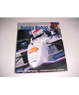 The Graceful Champion Bobby Rahal by Gordon Kirby Signed - $150.00