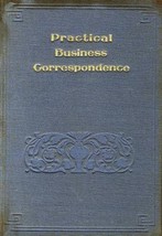 Practical Business Correspondence [Hardcover] [Jan 01, 1924] Sadanosuke ... - $49.00