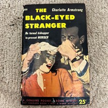 The Black-Eyed Stranger Mystery Paperback Book by Charlotte Armstrong 1952 - £9.53 GBP
