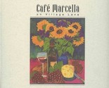 Cafe Marcella on Village Lane Menu Los Gatos California  - $21.78