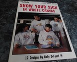 Show Your Sign in Waste Canvas by Holly DeFount Leaflet 2340 - £2.40 GBP