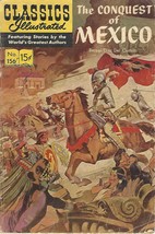 Classics Illustrated: The Conquest of Mexico - Bernal Diaz Del Castillo - £4.77 GBP