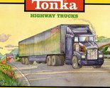 Tonka: Highway Trucks Korman, Justine and Petruccio, Steve - $2.93