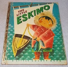  Little Golden Book The Little Eskimo 1952 A printing - £6.25 GBP