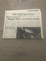 THE DENVER POST March 30,1981 Reagan Shot, Condition Stable Press Chief ... - $18.00