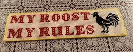 Handmade My Roost My Rules Rooster Needlepoint Sign Chicken Country  Bra... - $17.97