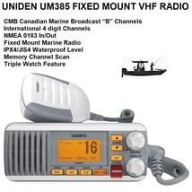 UNIDEN UM385 FIXED MOUNT VHF RADIO - With Canadian Marine Broadcast “B” ... - £99.28 GBP