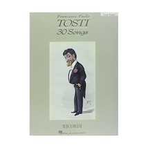 Francesco Paolo Tosti - 30 Songs: Low Voice Tosti, Francesco Paolo (Composer) - $20.00